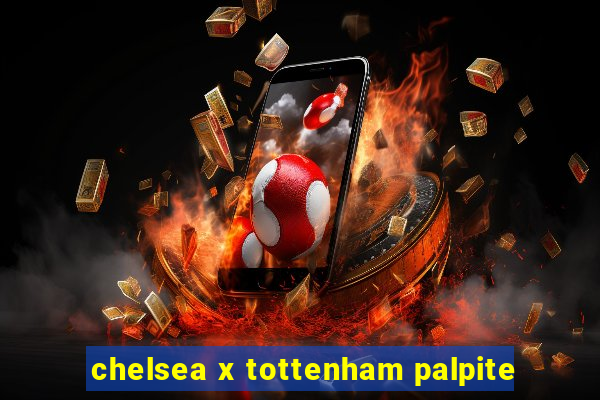 chelsea x tottenham palpite